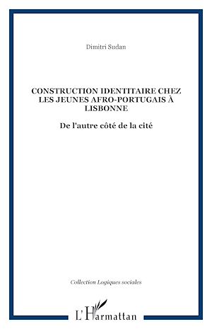 Download the eBook: CONSTRUCTION IDENTITAIRE CHEZ LES JEUNES AFRO-PORTUGAIS À LISBONNE
