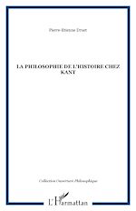 Télécharger le livre :  LA PHILOSOPHIE DE L'HISTOIRE CHEZ KANT