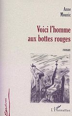 Download this eBook VOICI L'HOMME AUX BOTTES ROUGES