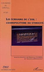 Télécharger le livre :  Les écrivains de l'exil, cosmopolitisme ou ethnicite