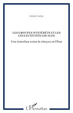 Télécharger le livre :  LES GROUPES D'INTÉRÊTS ET LES COLLECTIVITÉS LOCALES