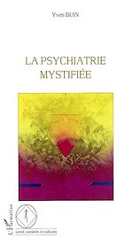 Download this eBook LA PSYCHIATRIE MYSTIFIÉE