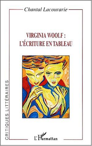 Téléchargez le livre :  VIRGINIA WOOLF : L'ÉCRITURE EN TABLEAU