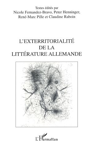 Téléchargez le livre :  L'EXTERRITORIALITÉ DE LA LITTÉRATURE ALLEMANDE