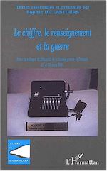 Télécharger le livre :  LE CHIFFRE, LE RENSEIGNEMENT ET LA GUERRE