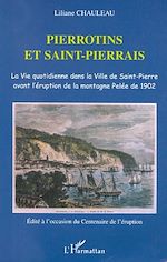 Télécharger le livre :  PIERROTINS ET SAINT-PIERRAIS