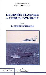 Download this eBook LES ARMÉES FRANÇAISES À L'AUBE DU XXIe SIÈCLE