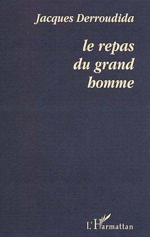 Téléchargez le livre :  LE REPAS DU GRAND HOMME