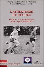Télécharger le livre :  L'ATHLÉTISME ET L'ÉCOLE