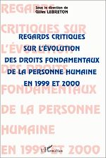 Télécharger le livre :  REGARDS CRITIQUES SUR L'ÉVOLUTION DES DROITS FONDAMENTAUX DE LA PERSONNE HUMAINE EN 1999 ET 2000