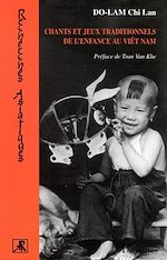 Télécharger le livre :  CHANTS ET JEUX TRADITIONNELS DE L'ENFANCE AU VIÊT NAM