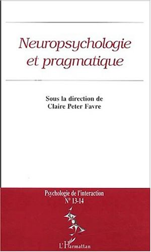 Téléchargez le livre :  NEUROPSYCHOLOGIE ET PRAGMATIQUE (n°13-14)