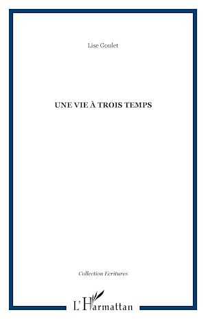 Download the eBook: UNE VIE À TROIS TEMPS