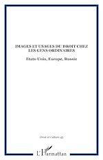 Télécharger le livre :  Images et usages du droit chez les gens ordinaires