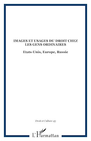 Téléchargez le livre :  Images et usages du droit chez les gens ordinaires