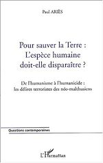 Télécharger le livre :  TERRE : L'ESPÈCE HUMAINE DOIT-ELLE DISPARAÎTRE ?