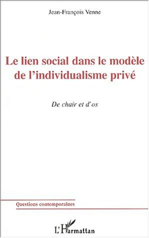 Téléchargez le livre :  LE LIEN SOCIAL DANS LE MODÈLE DE L'INDIVIDUALISME PRIVÉ