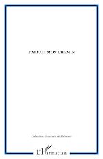 Télécharger le livre :  J'ai fait mon chemin