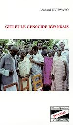 Télécharger le livre :  GITI ET LE GÉNOCIDE RWANDAIS