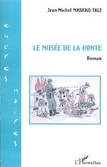 Télécharger le livre :  Le musée de la honte