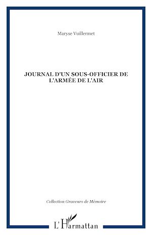 Téléchargez le livre :  Journal d'un sous-officier de l'armée de l'air