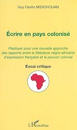 Télécharger le livre :  ÉCRIRE EN PAYS COLONISÉ