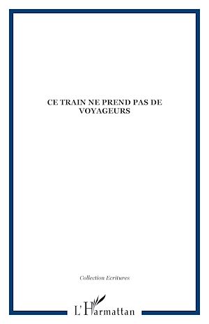 Download the eBook: Ce train ne prend pas de voyageurs