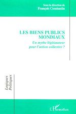 Télécharger le livre :  LES BIENS PUBLICS MONDIAUX