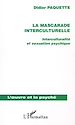 Télécharger le livre :  LA MASCARADE INTERCULTURELLE