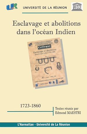 Téléchargez le livre :  ESCLAVAGE ET ABOLITIONS DANS L'OCÉAN INDIEN (1723-1860)