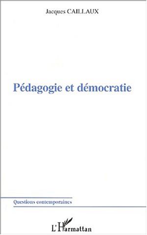 Téléchargez le livre :  PÉDAGOGIE ET DÉMOCRATIE