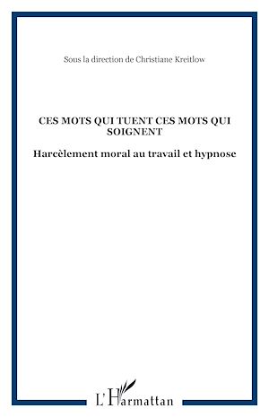 Téléchargez le livre :  CES MOTS QUI TUENT CES MOTS QUI SOIGNENT