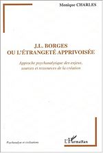Télécharger le livre :  J.L. Borges ou l'étrangeté apprivoisée