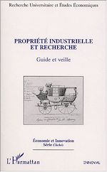 Download this eBook PROPRIÉTÉ INDUSTRIELLE ET RECHERCHE