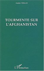 Télécharger le livre :  Tourmente sur l'Afghanistan
