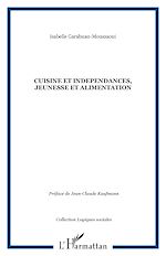 Download this eBook CUISINE ET INDEPENDANCES, JEUNESSE ET ALIMENTATION