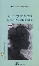 Télécharger le livre :  QUELQUES MOTS SUR UNE ABSENCE