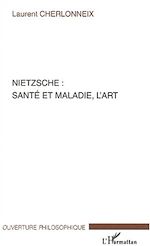 Download this eBook NIETZSCHE : SANTÉ ET MALADIE, L'ART