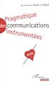 Télécharger le livre :  PRAGMATIQUE DES COMMUNICATIONS INSTRUMENTÉES - NTIC