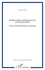 Télécharger le livre :  DOMINATION, DÉPENDANCES, GLOBALISATION