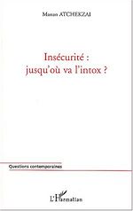 Télécharger le livre :  INSÉCURITÉ : JUSQU'OÙ VA L'INTOX ?