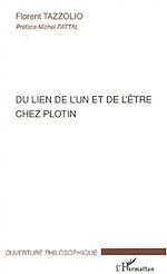 Télécharger le livre :  DU LIEN DE L'UN ET DE L'ÊTRE CHEZ PLOTIN