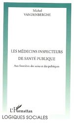 Download this eBook LES MÉDECINS INSPECTEURS DE SANTÉ PUBLIQUE