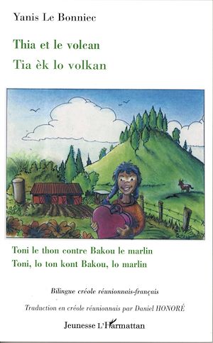 Téléchargez le livre :  THIA ET LE VOLCAN / TIA EK LO VOLKAN