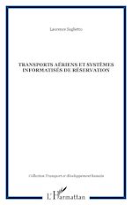 Télécharger le livre :  TRANSPORTS AÉRIENS ET SYSTÈMES INFORMATISÉS DE RÉSERVATION