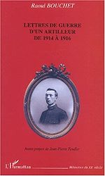 Télécharger le livre :  LETTRES DE GUERRE D'UN ARTILLEUR DE 1914 À 1916