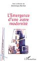 Télécharger le livre :  L'EMERGENCE D'UNE AUTRE MODERNITE