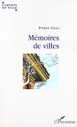 Télécharger le livre :  MEMOIRES DE VILLES