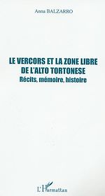 Télécharger le livre :  LE VERCORS ET LA ZONE LIBRE DE L'ALTO TORTONESE