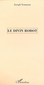 Télécharger le livre :  LE DIVIN ROBOT